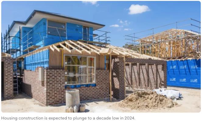 澳洲房地产建筑商陷入低谷期！预计2024年全澳仅10万套房屋开工！